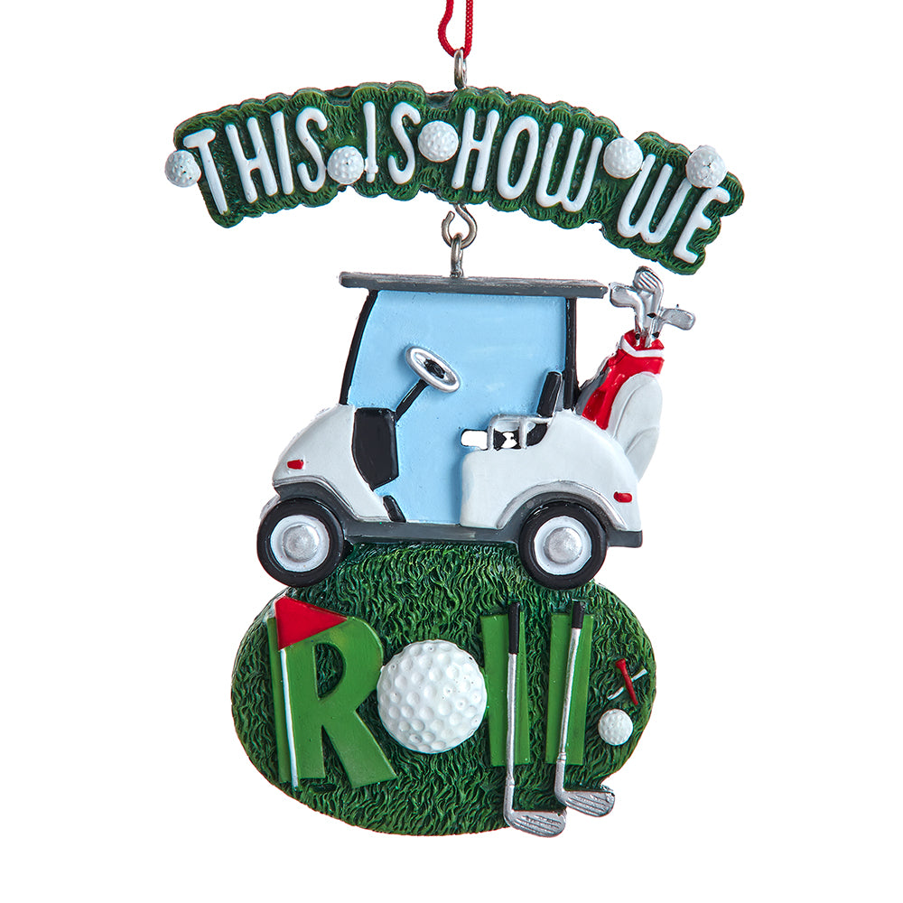 Golf Cart "This Is How We Roll" Ornament